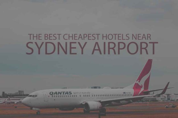 11 Best Cheapest Hotels Near Sydney Airport