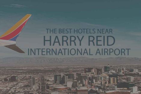 11 Best Hotels Near Harry Reid International Airport