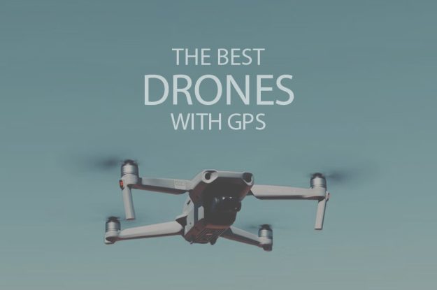 13 Best Drones with GPS