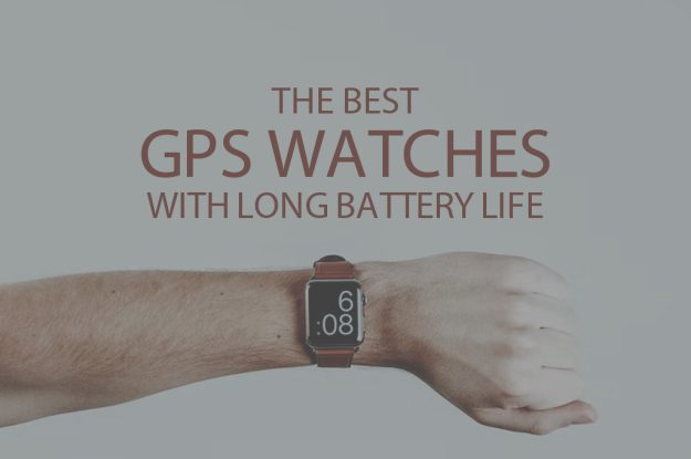13 Best GPS Watches with Long Battery Life