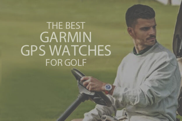 13 Best Garmin GPS Watches for Golf