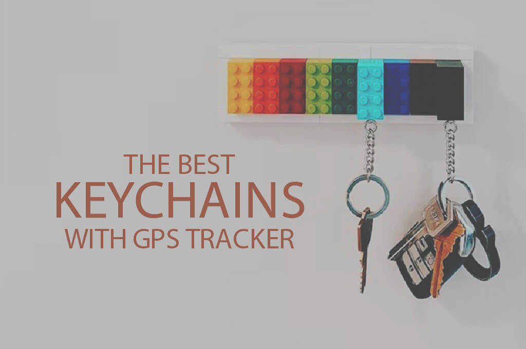 13 Best Keychains with GPS Tracker