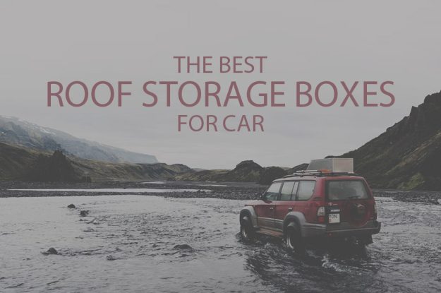 13 Best Roof Storage Boxes for Car