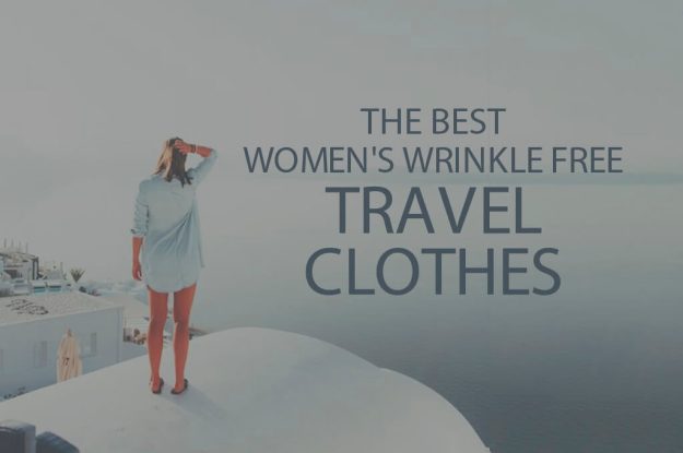 13 Best Women's Wrinkle Free Travel Clothes
