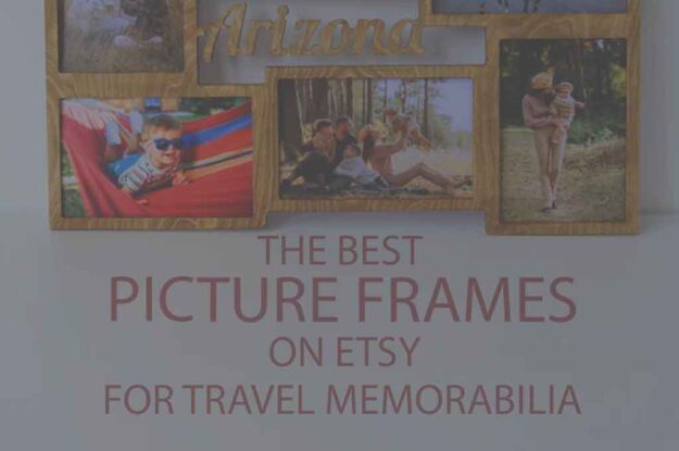 5 Best Picture Frames on Etsy for Travel Memorabilia