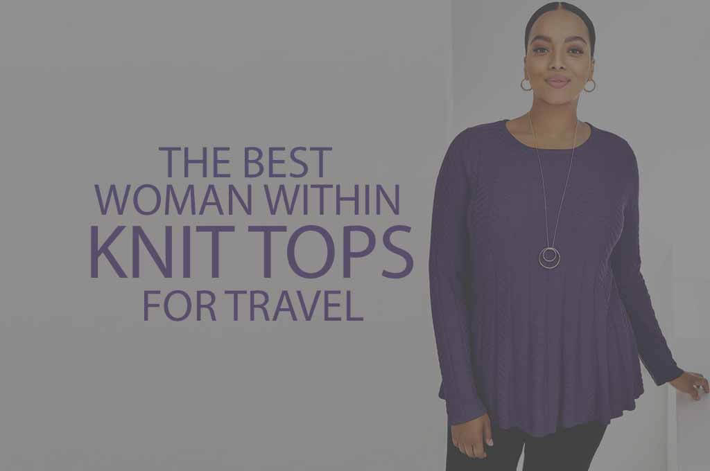 5 Best Woman Within Knit Tops for Travel