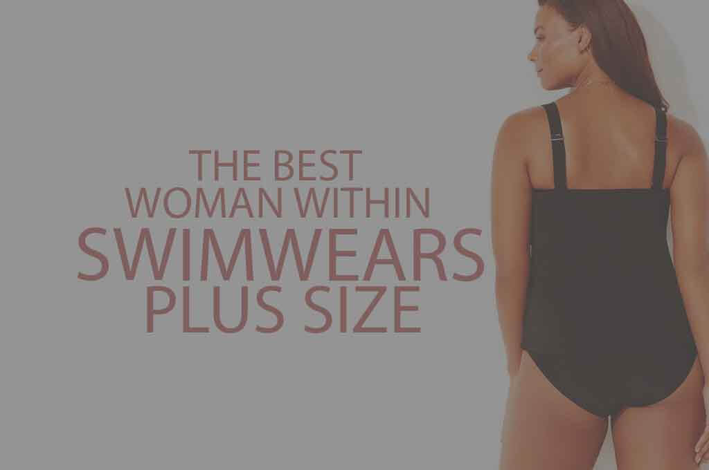 5 Best Woman Within Swimwears Plus Size
