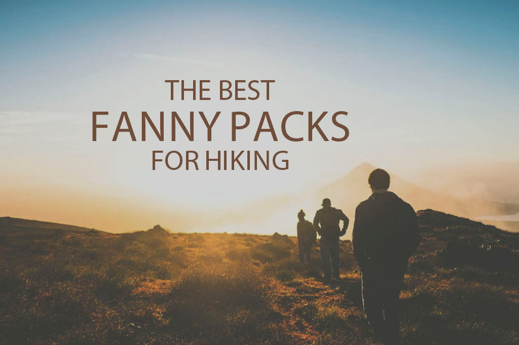 13 Best Fanny Packs for Hiking