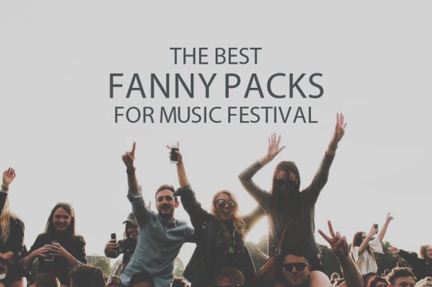 13 Best Fanny Packs for Music Festival
