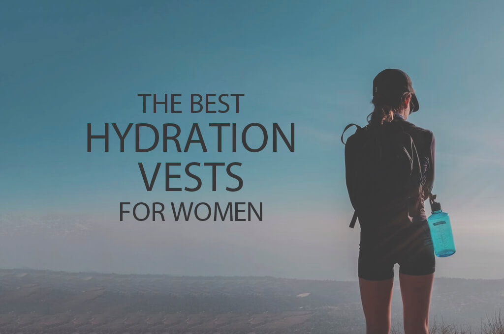 13 Best Hydration Vests for Women