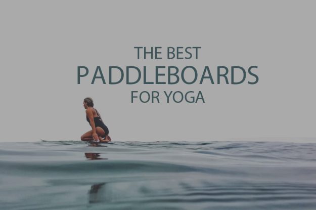 13 Best Paddleboards for Yoga