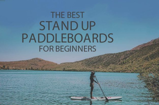 13 Best Stand Up Paddleboards for Beginners