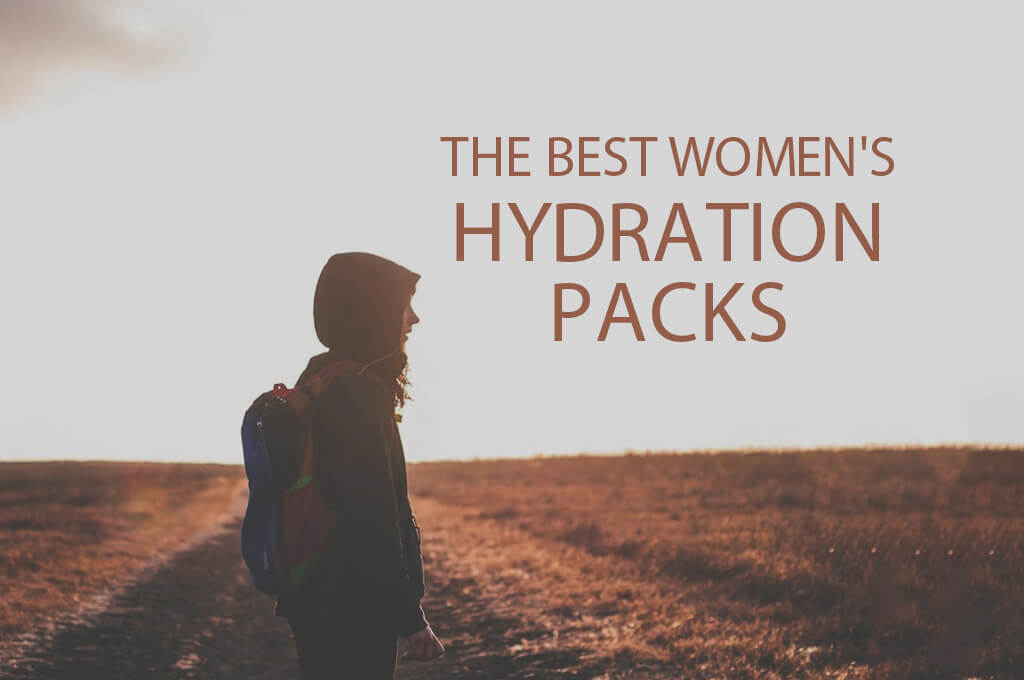 13 Best Women's Hydration Packs