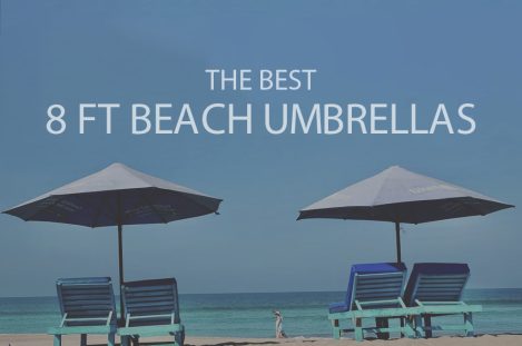 13 Best 8 Feet Beach Umbrellas