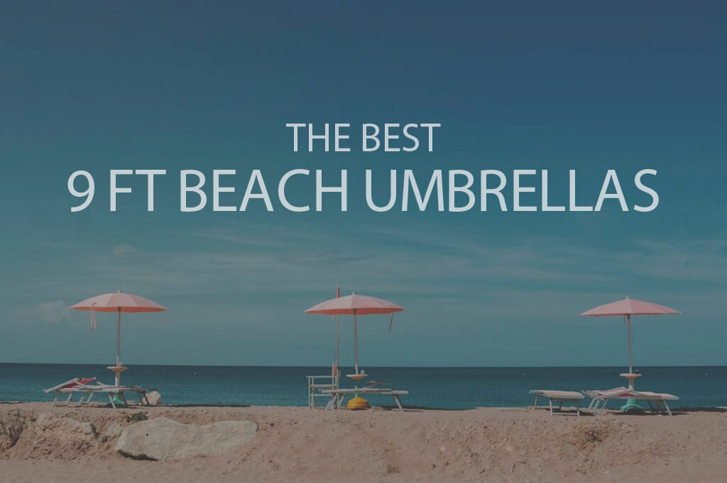 13 Best 9 Ft Beach Umbrellas