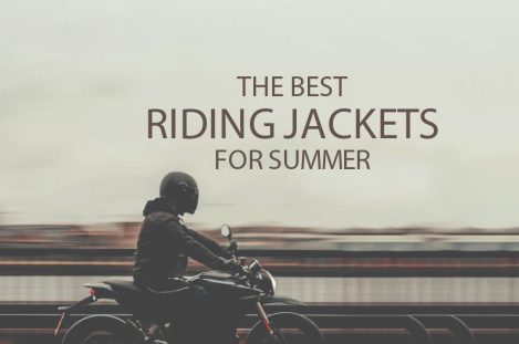 13 Best Riding Jackets for Summer