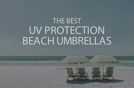 13 Best UV Protection Beach Umbrellas