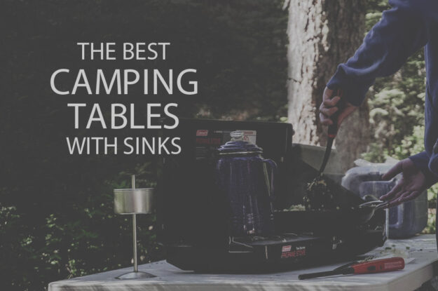 13 Best Camping Tables with Sinks