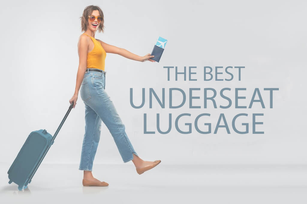 The Best Underseat Luggage Pieces of 2023, Tested and Reviewed