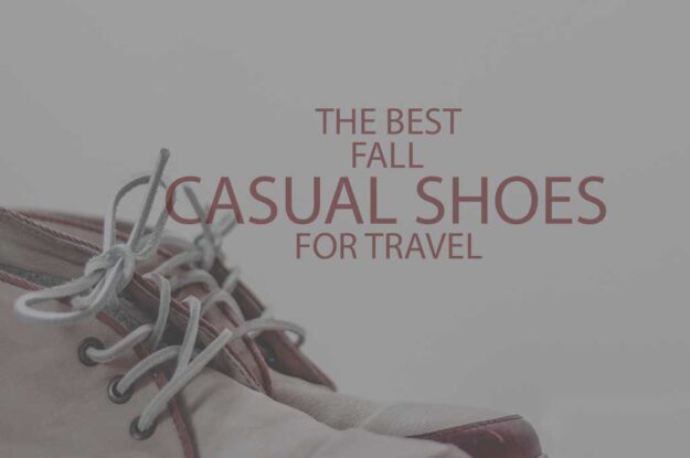 13 Best Fall Casual Shoes for Travel