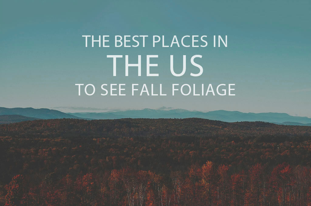 Best Places in the US to See Fall Foliage