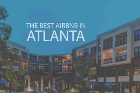 The Best Airbnb in Atlanta