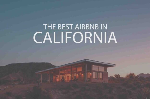 The Best Airbnb in California