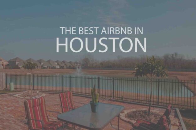 The Best Airbnb in Houston