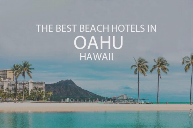 11 Best Beach Hotels in Oahu, Hawaii