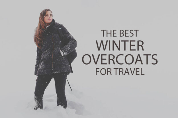 13 Best Winter Overcoats for Travel