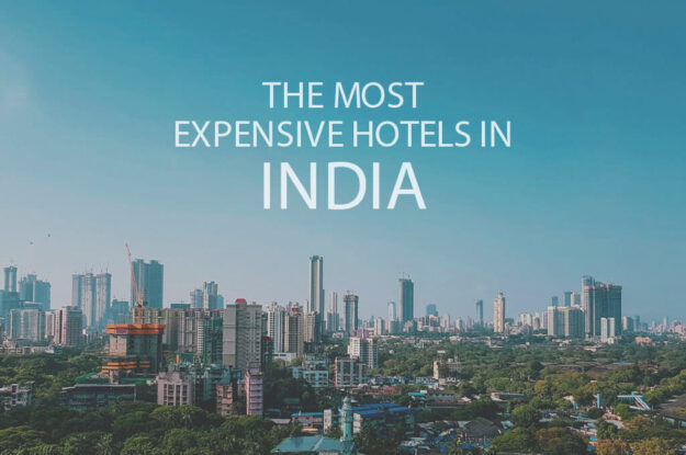 11 Most Expensive Hotels in India