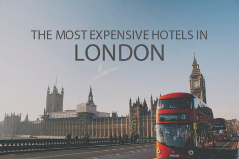 11 Most Expensive Hotels in London