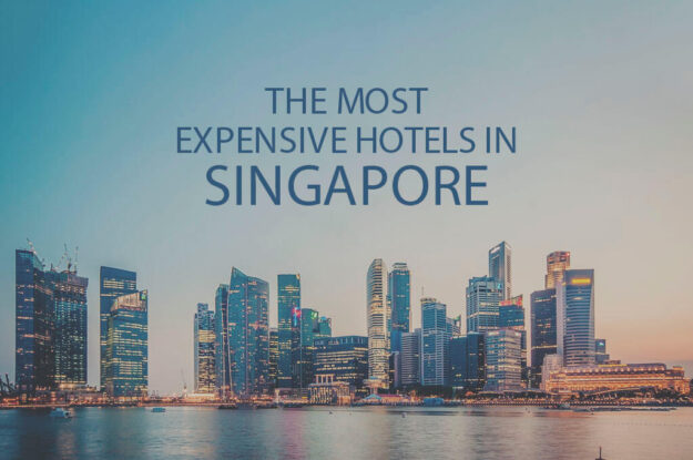 11 Most Expensive Hotels in Singapore