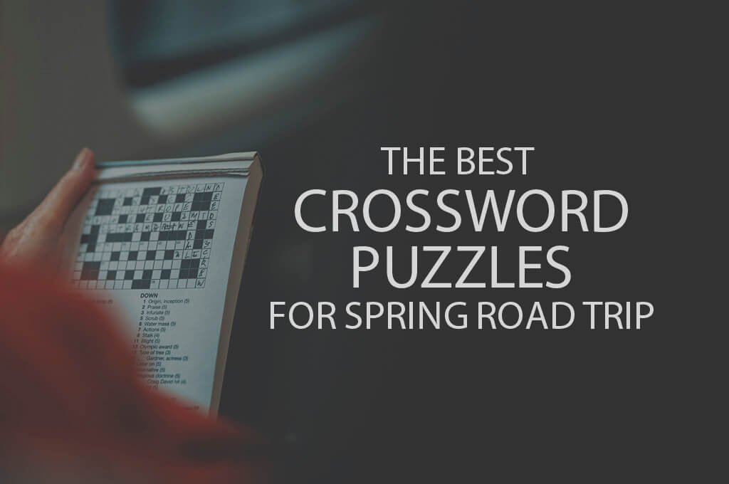 13 Best Crossword Puzzles for Spring Road Trip