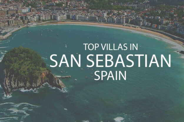 6 Top Villas in San Sebastian