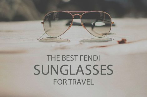 13 Best Fendi Sunglasses for Travel