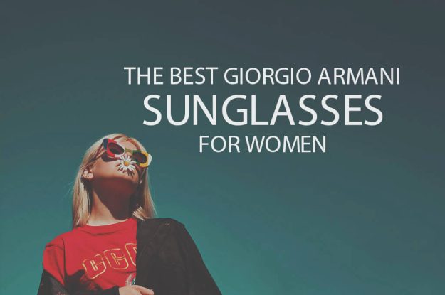 13 Best Giorgio Armani Sunglasses for Women