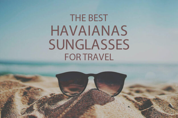 13 Best Havaianas Sunglasses for Travel