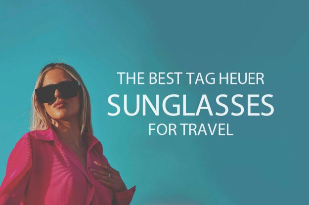 13 Best Tag Heuer Sunglasses for Travel