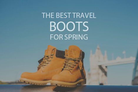 13 Best Travel Boots for Spring