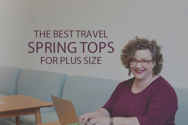 13 Best Travel Spring Tops for Plus Size