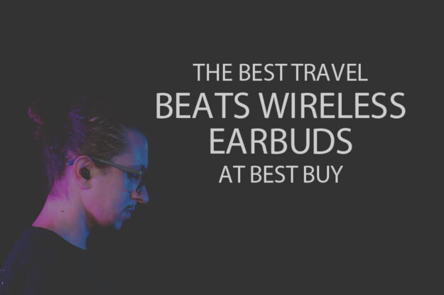 13 Best Travel Beats Wireless Earbuds at Best Buy