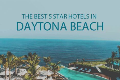 11 Best 5 Star Hotels in Daytona Beach