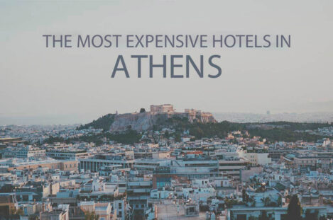 11 Most Expensive Hotels in Athens