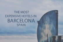 11 Most Expensive Hotels in Barcelona, Spain