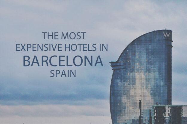 11 Most Expensive Hotels in Barcelona, Spain