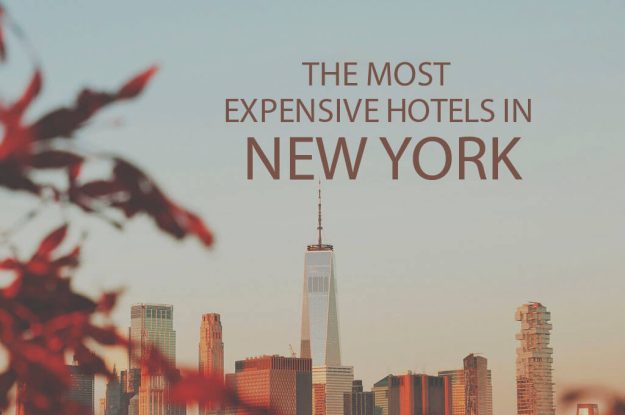 The Most Expensive Hotels in New York