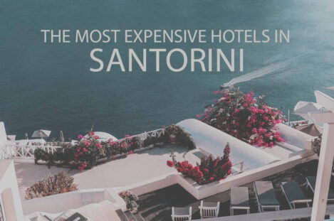 11 Most Expensive Hotels in Santorini