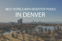 Best Hotels with Rooftop Pools in Denver
