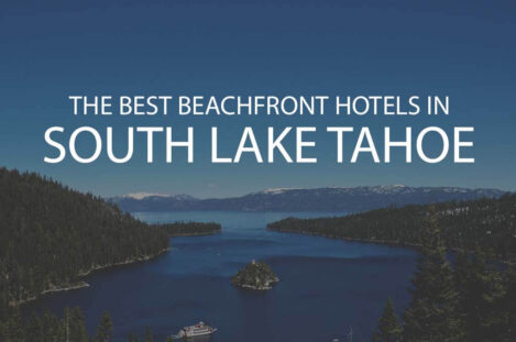 11 Best Beachfront Hotels in South Lake Tahoe